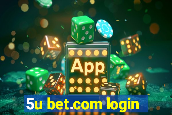 5u bet.com login